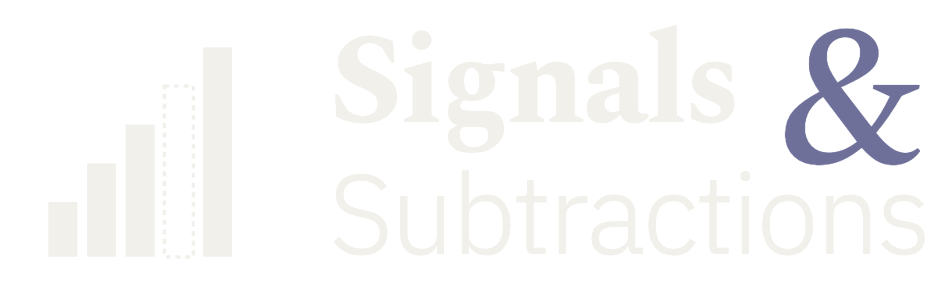 Signals & Subtractions